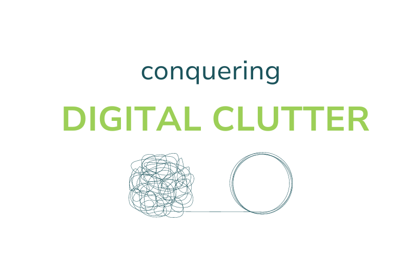 Conquering Digital Clutter